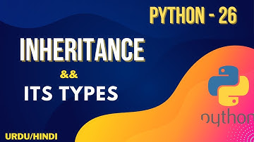 Inheritance and its Types in Python Urdu/Hindi || Jawad Aslam