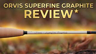 Orvis Superfine Fly Rod Review