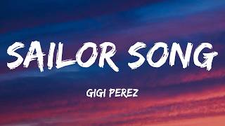 Gigi Perez - Sailor Song (Lyrics)
