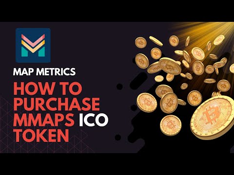 MapMetrics - How to purchase MMAPS ICO Token