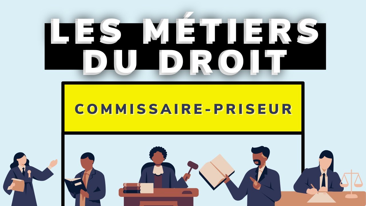 Devenir Commissaire-Priseur : [Les Métiers du Droit]