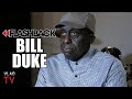 Bill Duke on the Field Negro vs. House Negro Rift in the Black Community (Flashback)