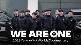 We Are One | 2023 Dplus KIA Worlds Documentary