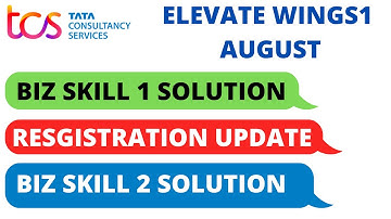 Biz skill1 solution | Biz skill 2 solution | TCS elevate wings Dca Registration update August cycle