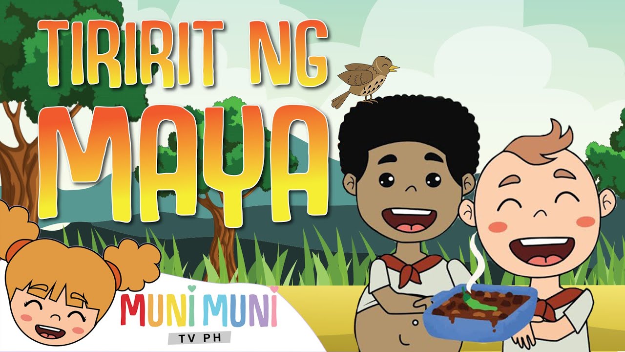 Tiririt Ng Maya Filipino Folk Songs And Nursery Rhymes Muni Muni Tv