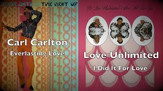 Carl Carlton & Love Unlimited - I Did It For Everlasting Love