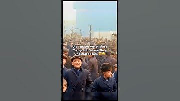 Old Phrases We Still Use Today And Where They Originated From 🤯😢