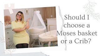 Moses Basket or Crib?