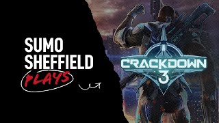 Sumo Sheffield Plays  Crackdown 3 (with Steve Lycett and Rich Jordan)