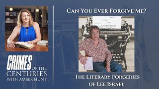 S5E28 Can You Ever Forgive Me? The Literary Forgeries of Lee Israel