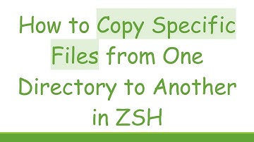 How to Copy Specific Files from One Directory to Another in ZSH