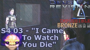 "I Came To Watch You Die" | Deus Ex Revision Mod Biomod- Realistic+ PermaDeath