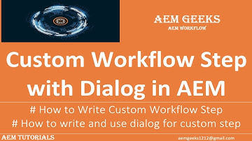 AEM Workflow #5 | Custom Workflow Step with dialog in aem