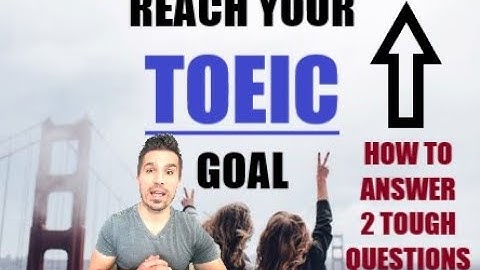 TOEIC TIPS QUICKLY: KEY TIPS TO ANSWER 2 DIFFICULT QUESTIONS #TOEIC #TOEICTIPS #PASSTOEIC #TOEIC990