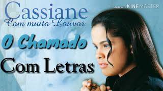 O Chamado - Cassiane  Com Letras