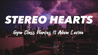 Gym Class Heroes - Stereo Hearts -(lyrics) ft. Adam Levine.