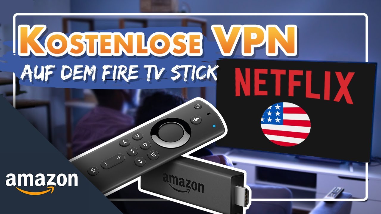 🎬Kostenlose VPN auf dem Fire TV Stick für Netflix YouTube 🎬Kostenlose VPN auf dem Fire TV Stick für Netflix YouTube