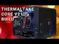 Thermaltake Core V21 - GTX 1660 Super - Gaming PC - Time Lapse Build