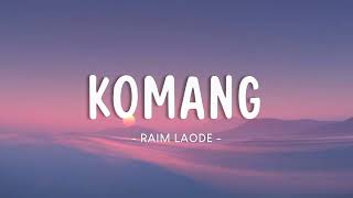 Raim Laode - Komang Lyrics Video