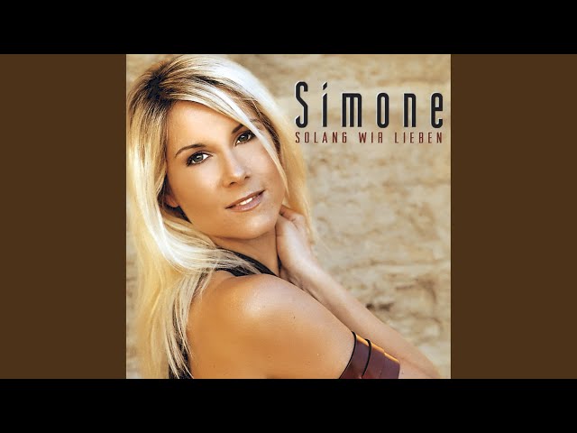 Simone - Wenn die Sehnsucht Feuer fängt