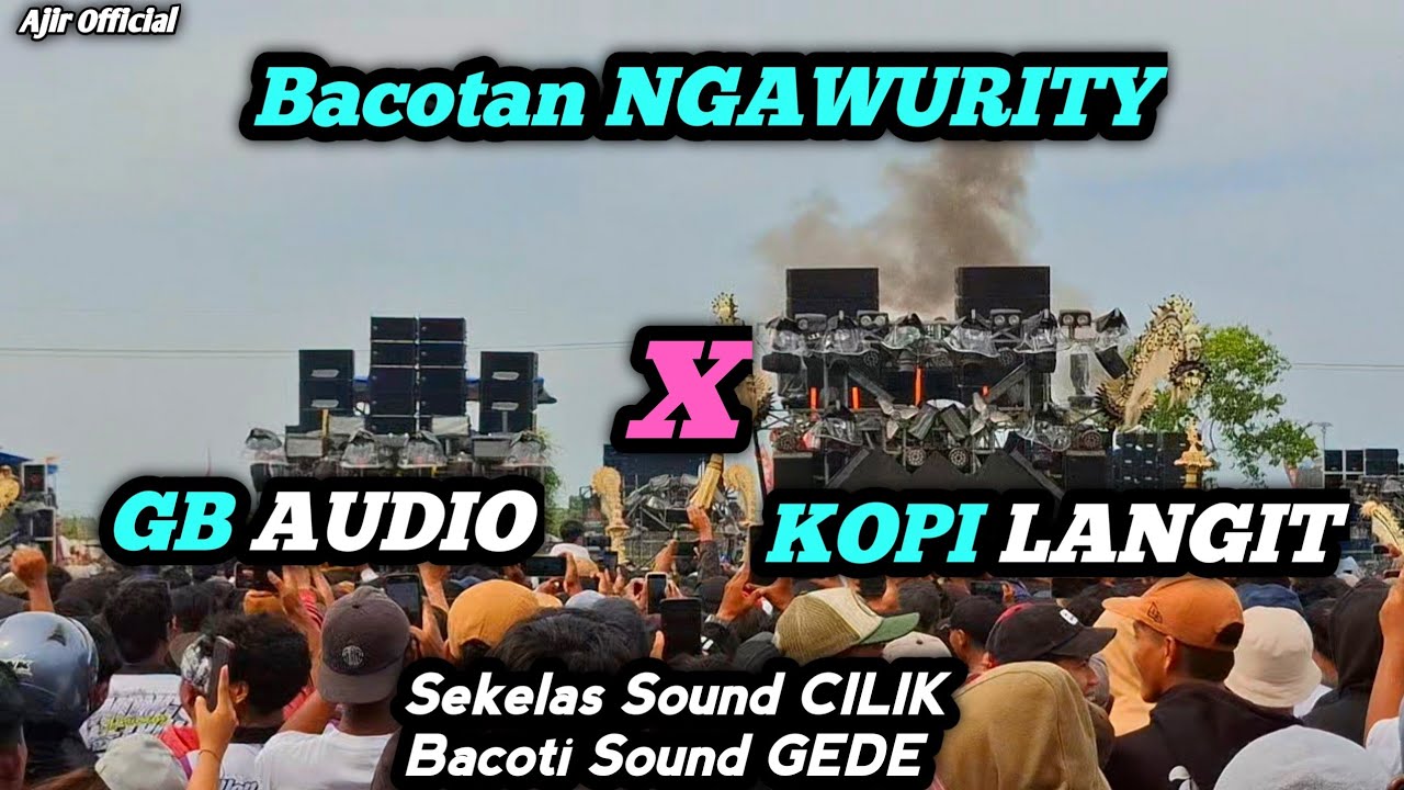 KHAS BANYUWANGI || SOUND GEDE KOPI LANGIT DIBACOTI SOUND CILIK GB AUDIO, BACOTAN PEDES,
