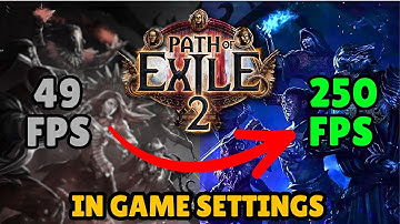 Path of Exile 2 - BOOST MAX FPS In Game Settings Guide!