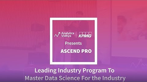 How Ascend Pro makes you an Industry Ready Data Scientist | Master Data Science for the Industry