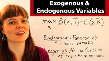 Exogenous & Endogenous Variables in Economics