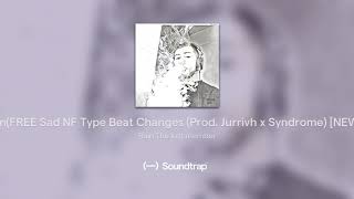 The pain(FREE Sad NF Type Beat Changes (Prod. Jurrivh x Syndrome) [NEW 2019])