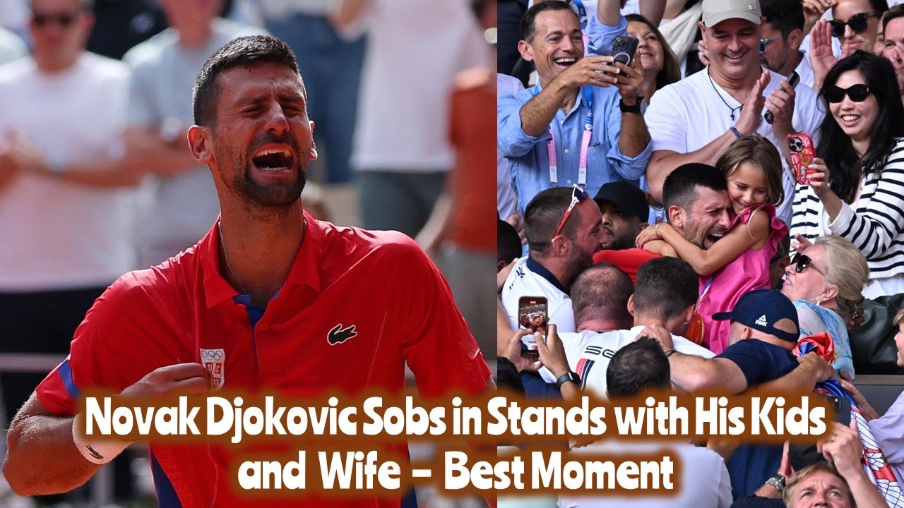 Novak Djokovic Sobs in Stands with His Kids and Wife After Winning His