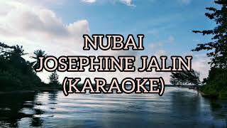 Karaoke Lagu Nubai (Josephine Jalin)