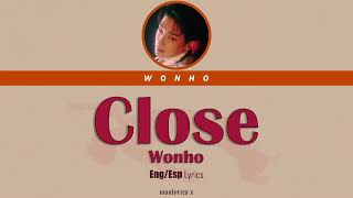 Wonho (원호) - Close (Eng/Esp Lyrics)