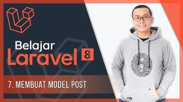 Belajar Laravel 8 | 7. Post Model