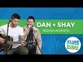 Dan + Shay - "Tequila" Acoustic | Elvis Duran Live