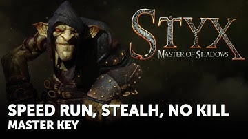Styx: Master of Shadows – Shadow, Mercy, Swiftness – Master Key