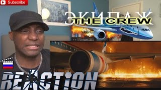 The Crew (Экипаж/EKIPAZH) Trailer #2 REACTION!