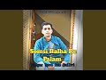 Somsi Balha Re Palam 