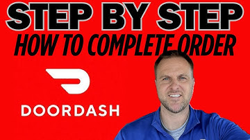 How to Complete a Doordash Order?