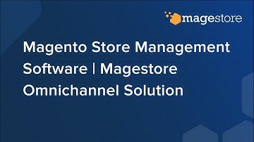 Magento Store Management Software | Magestore Omnichannel Solution