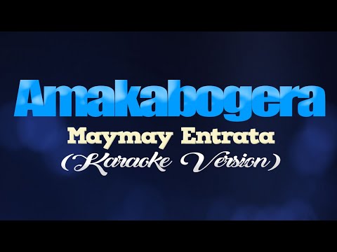 Amakabogera - Maymay Entrata