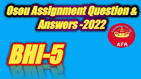 BHI-5(PART -2) All Assignment Question And Answer In One Video
