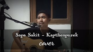 Sapa Sakit - KapthenpureK | cover by Mario Entho