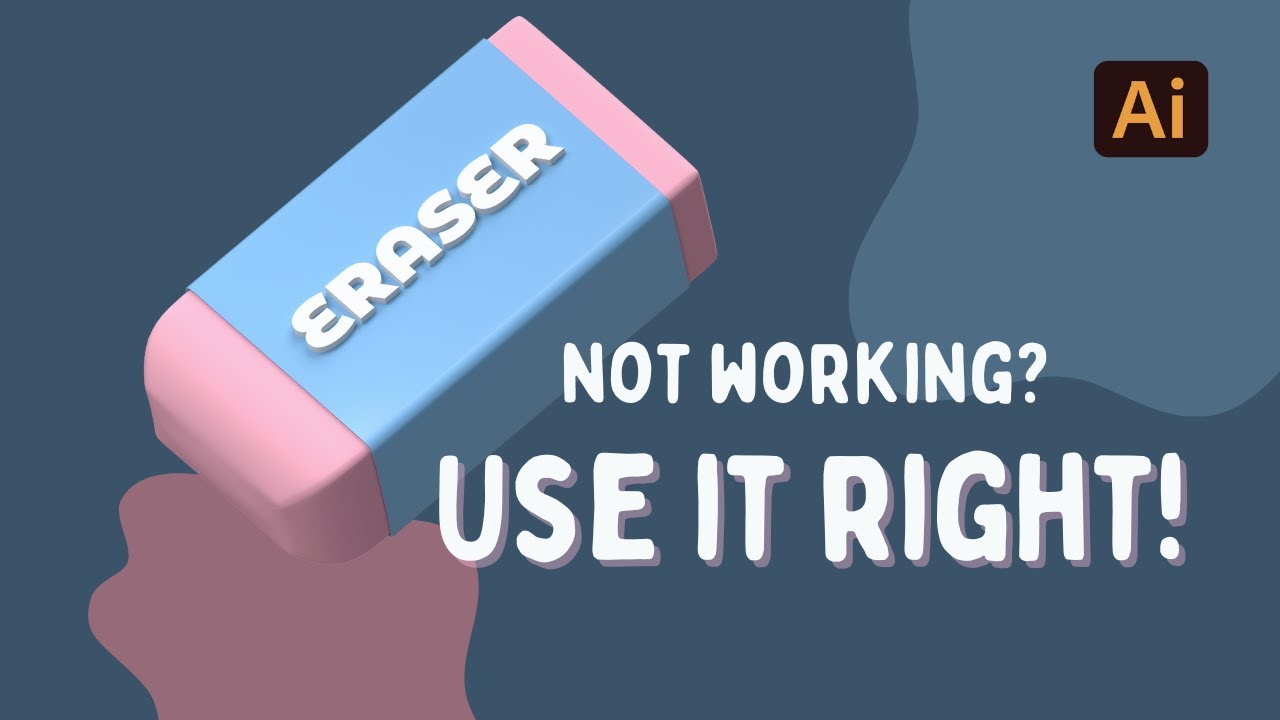 Illustrator Eraser Tool How to Use It Right + Fixing Tips YouTube