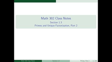 1.3 Primes and Unique Factorization Part 2
