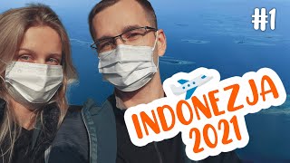 Jakim cudem dostaliśmy się do Indonezji?! 🛫😷 🌴| Indonezja #1