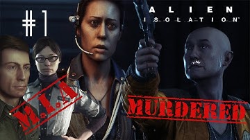 I just saw a man get murdered. | Alien Isolation (part 1)