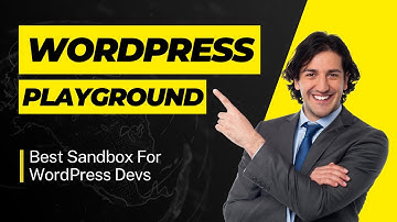 What is WordPress Playground & How to Use it? Best WordPress Sandbox !!