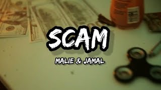 Malie, Jamal - Scam (Lyrics)