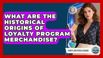 What Are The Historical Origins Of Loyalty Program Merchandise? - Points and Perks Channel