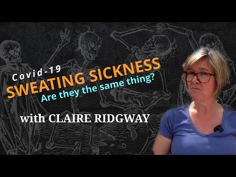 Covid 19 and Sweating Sickness - Are they the same thing?